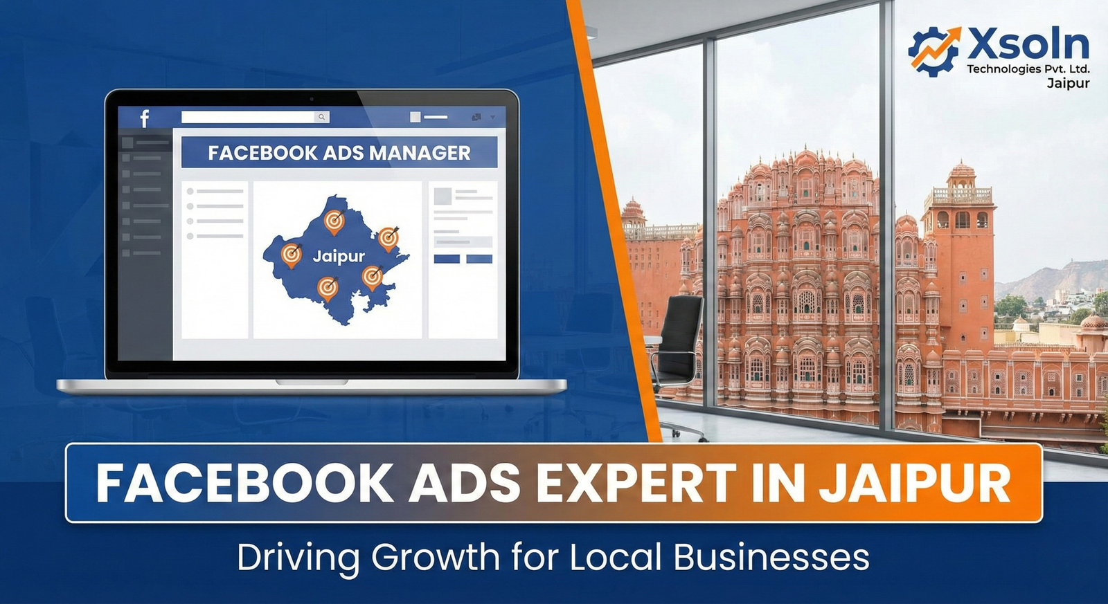 Facebook Ads Expert in Jaipur – Result-Driven Facebook Advertising Services by Xsoln Technologies