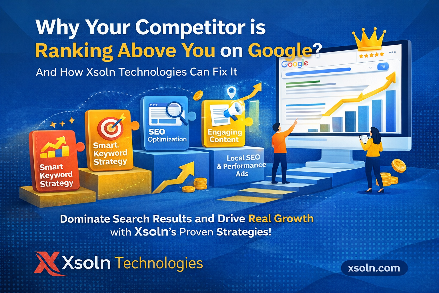 Why You’re Not Ranking on Google (And How Xsoln Fixes It)
